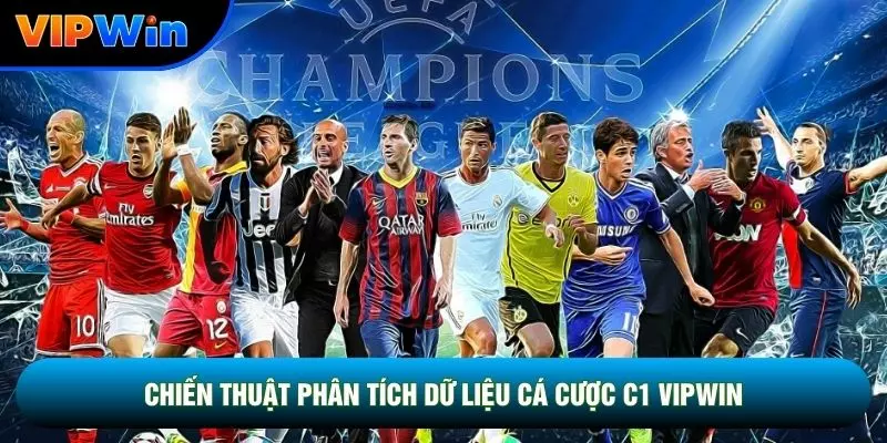 Chiến thuật phân tích dữ liệu cá cược C1 vipwin