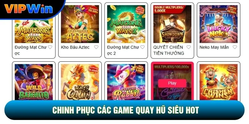 Chinh phục các game quay hũ siêu hot