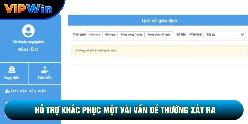 Hỗ trợ khắc phục một vài vấn đề thường xảy ra