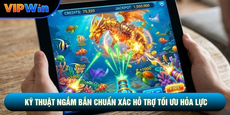 Kỹ thuật ngắm bắn chuẩn xác hỗ trợ tối ưu hỏa lực