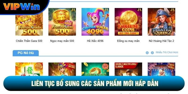 Liên tục bổ sung các sản phẩm mới hấp dẫn