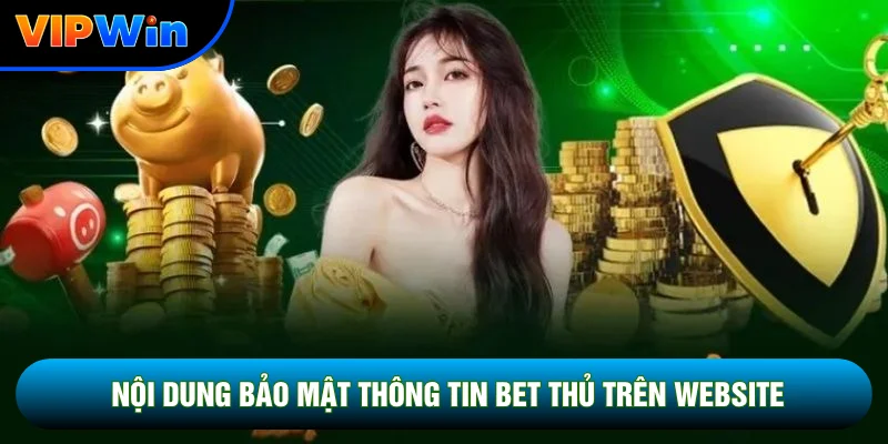 Nội dung bảo mật thông tin bet thủ trên website