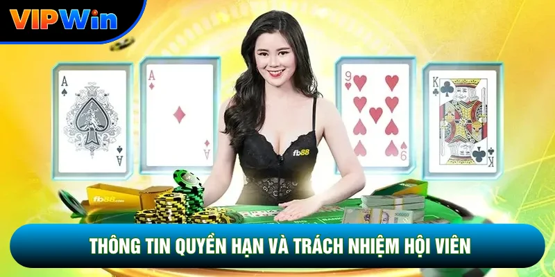 Thông tin quyền hạn và trách nhiệm hội viên