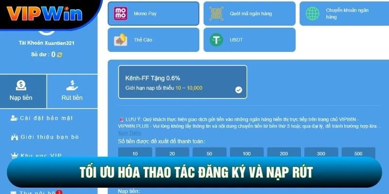 Tối ưu hóa thao tác đăng ký và nạp rút