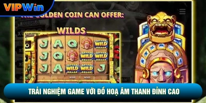 Trải nghiệm game với đồ hoạ âm thanh đỉnh cao